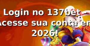 Login no 137bet - Acesse sua conta em 2026! 🔑